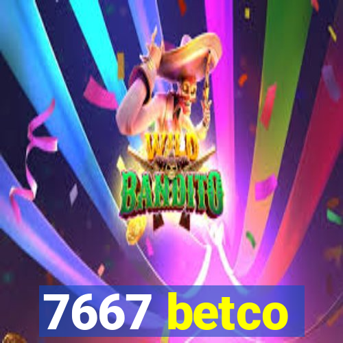 7667 betco